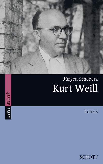 Schott Music Gmbh & Co.kg Kurt Weill