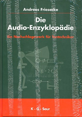 Die Audio-Enzyklopädie Ein Nachschlagewerk für Tontechniker