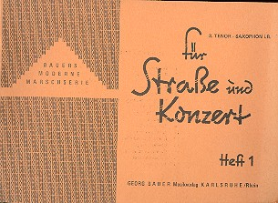 Für Straße und Konzert: