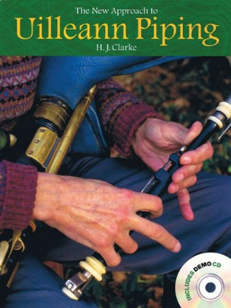 The New Approach to Uilleann Piping (+CD)