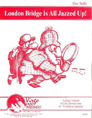 London Bridge is all jazzed up for 4 trombones