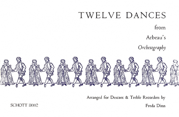 12 Dances from Arbeau&#039;s Orchesography for 2 recorders (SA)