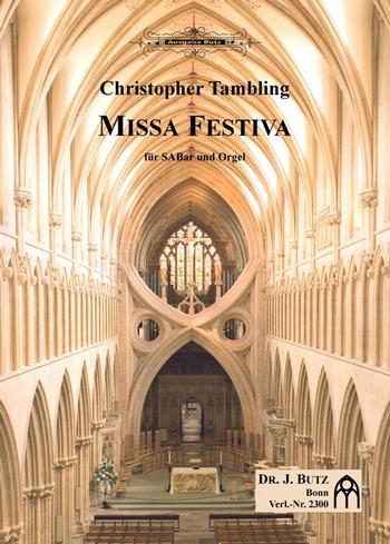 Missa Festiva für gem Chor (SAM) und Orgel