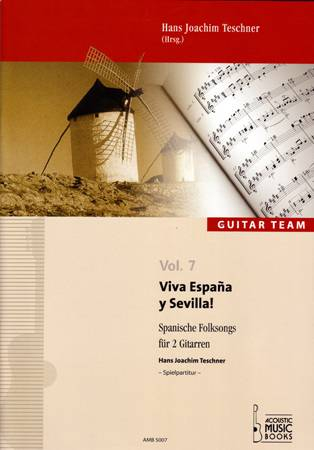 Viva Espana y Sevilla Spanische Folksongs für 2 Gitarren