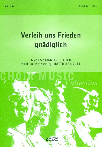 Verleih uns Frieden gnädiglich für gem Chor und Klavier