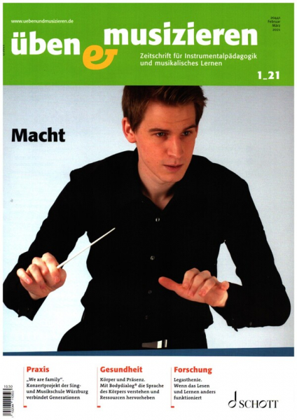 Üben und musizieren 01/2021 Februar / März 2021 Macht