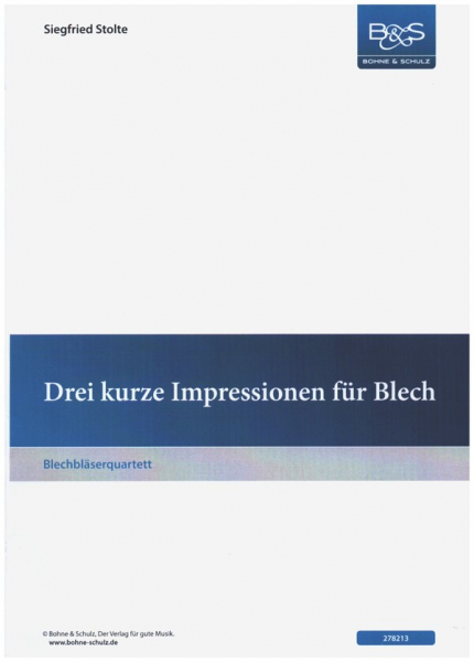 3 kurze Impressionen für Blech für 2 Hörner oder Trompeten und 2 Posaunen