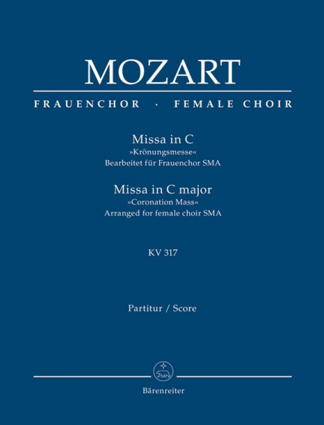 Missa C-Dur KV317 für Soli, Frauenchor und Orchester