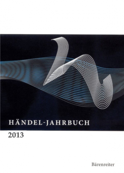 Händel-Jahrbuch 2013 Jahrgang 59