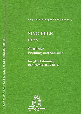 Sing Eule Band 8 Chorlieder Frühling und Sommer für gleichstimmige und