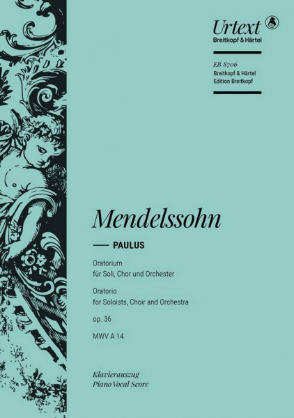 Paulus op.36 für Soli, Chor und Orchester