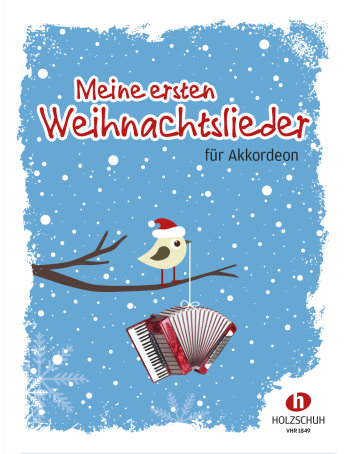 Alfons Holzschuh Musikverlag Spielbuch Für Akkordeon Meine Ersten Weihnachtslieder