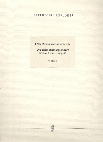Die erste Walpurgisnacht op.60 für Soli, gem Chor und Orchester