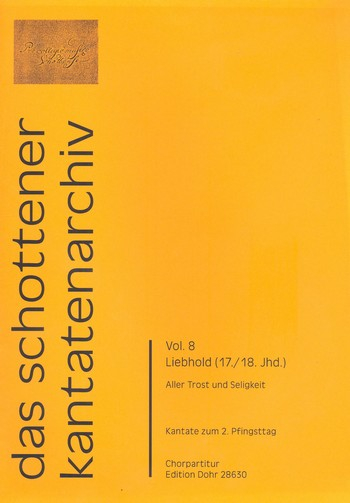 Aller Trost und Seligkeit für Soli, gem Chor und Instrumente