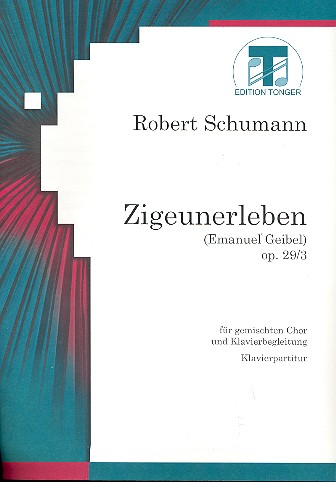 Zigeunerleben op.29,3 für gem Chor und Klavier