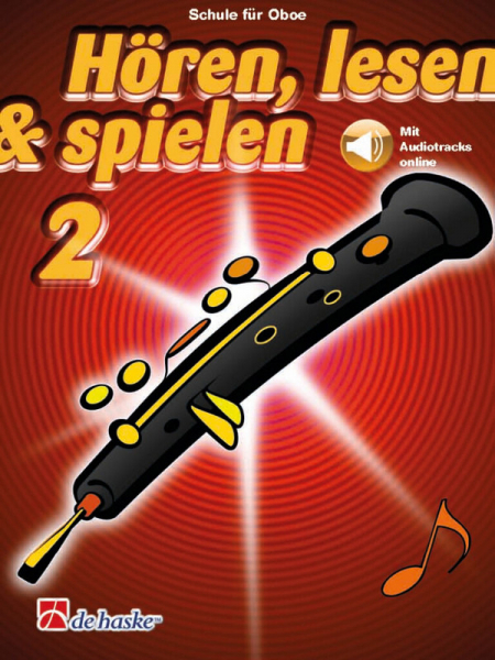 Schule für Oboe Hören, lesen &amp; spielen Band 2