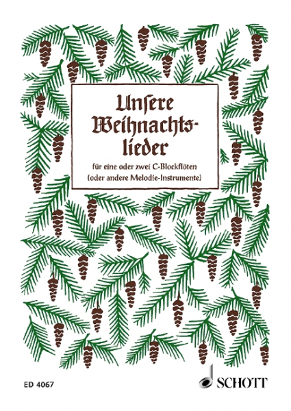 Unsere Weihnachtslieder für 1-2 Sopranblockflöten (Melodie-Instrumente)