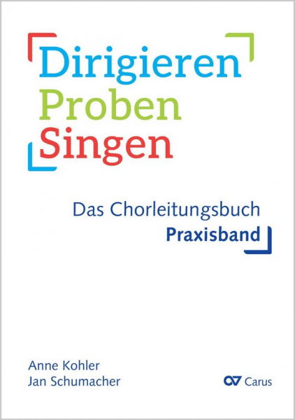 Dirigieren  Proben  Singen Das Chorleitungsbuch