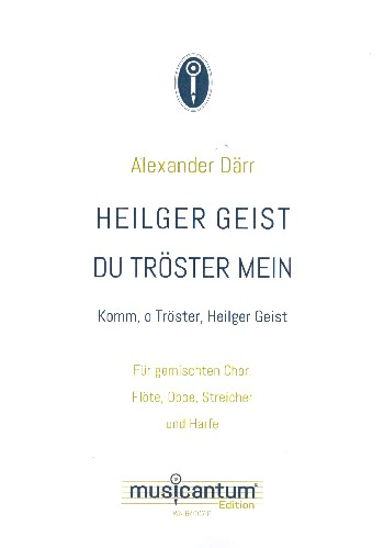 Heilger Geist du Tröster mein für gem Chor und Orchester