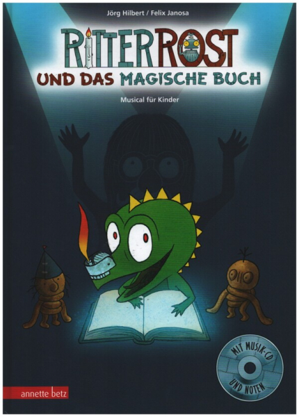 Ritter Rost und das magische Buch (+CD) ein musikalisches Bilderbuch