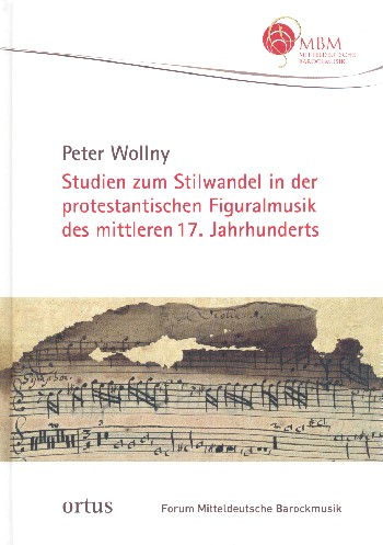 Studien zum Stilwandel in der protestantischen Figuralmusik des mittleren 17. Jahrhunderts