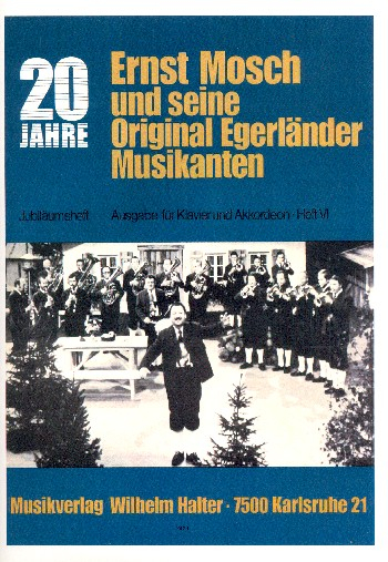 20 Jahre Ernst Mosch und seine Original Egerländer Musikanten Band 6: