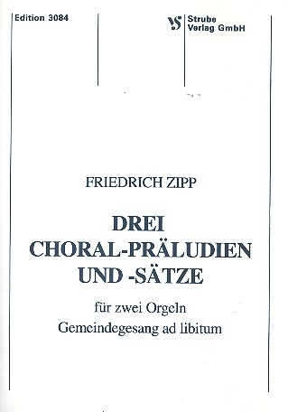 3 Choralpräludien und -sätze für 2 Orgeln