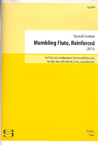 Mumbling flute, reinforced für Flöte solo mit Klarinette, Violine und Violoncello