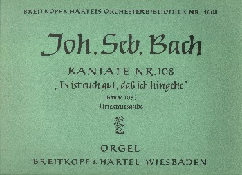 Es ist euch gut daß ich hingehe Kantate Nr.108 BWV108