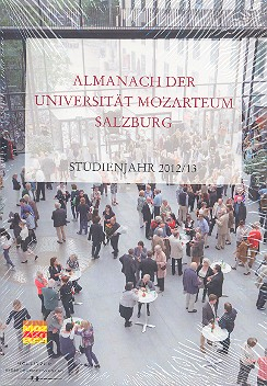 Almanach der Universität Mozarteum Salzburg Studienjahr 2012/2013