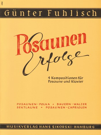 Posaunen-Erfolge 4 Kompositionen für Posaune und Klavier