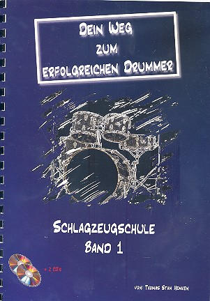 Dein Weg zum erfolgreichen Drummer Band 1 (+2 CD&#039;s) für Schlagzeug