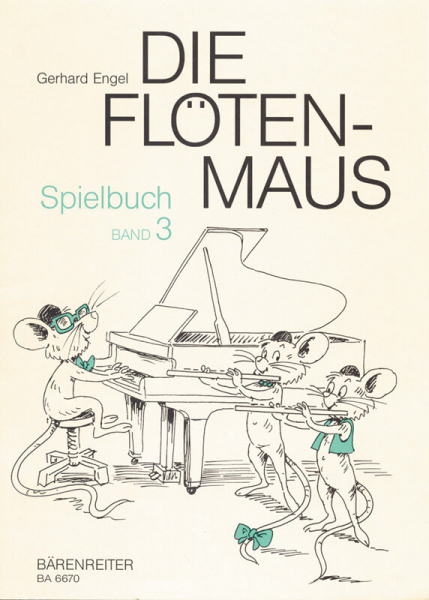 Spielbuch für Flöte Flötenmaus - Spielbuch 3