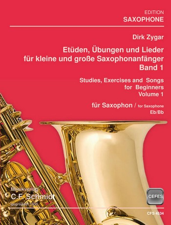 Übungsbuch für Saxophon Etüden, Übungen und Lieder für kleine und große Saxophonanfänger 1