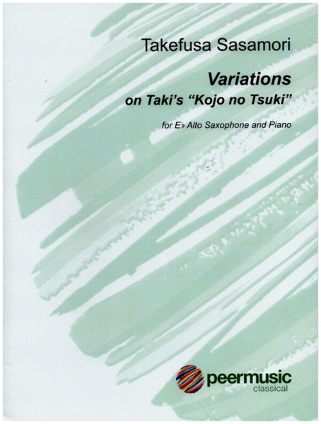 Variations on Taki&#039;s &#039;Kojo no Tsuki&#039; for saxophone and piano