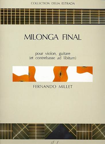 Milonga final pour violon et guitare (contrebasse ad lib)