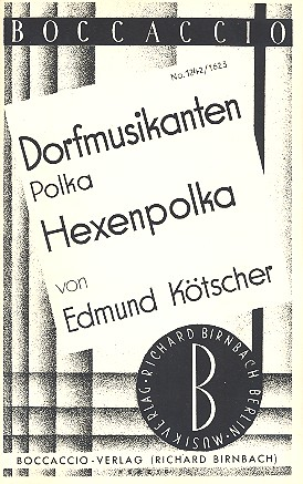 Dorfmusikanten und Hexenpolka: für Salonorchester