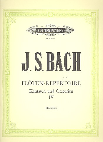 Repertoire der Flötenpartien aus dem Kantaten- und Oratorienwerk Bd. 4 Blockflötenpartien