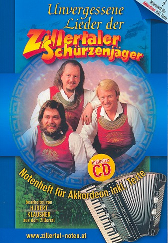 Unvergessene Lieder der Zillertaler Schürzenjäger (+CD) für Akkordeon (mit Texten)
