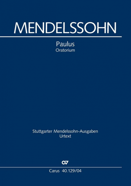 Paulus op.36 für Soli, Chor und Orchester