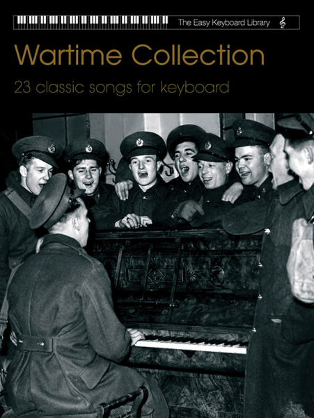WARTIME COLLECTION FOR KEYBOARD THE EASY KEYBOARD LIBRARY