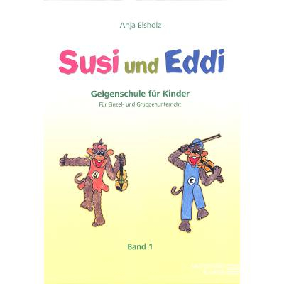 Schule für Violine Susi und Eddi 1 - Geigenschule für Kinder