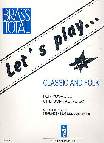 Let&#039;s play (+CD) Classic and Folk für Posaune