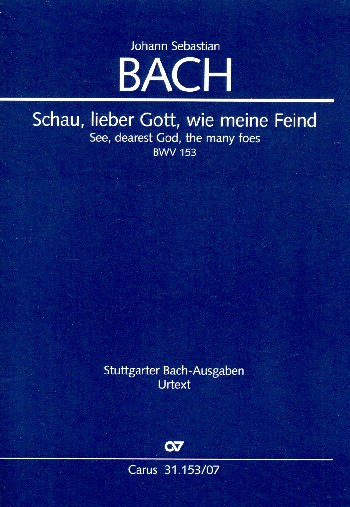Schau lieber Gott wie meine Feind Kantate Nr.153 BWV153