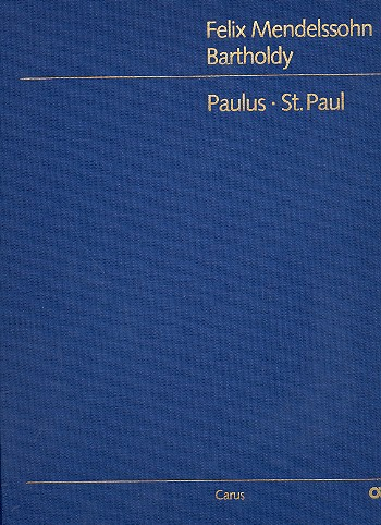 Paulus op.36 für Soli, Chor und Orchester