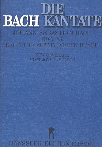 Erfreute Zeit im neuen Bunde Kantate Nr.83 BWV83