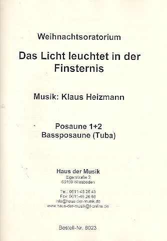 Das Licht leuchtet in der Finsternis für Soli, Sprecher, gem Chor und Orchester