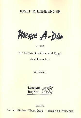 Messe A-Dur op.126b für gem Chor und Orgel