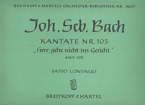 Herr gehe nicht ins Gericht Kantate Nr.105 BWV105