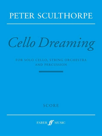 Cello dreaming for cello, string orchestra and percussion, score